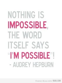 audrey-hepburn-impossible-im-possible-inspirational-quote